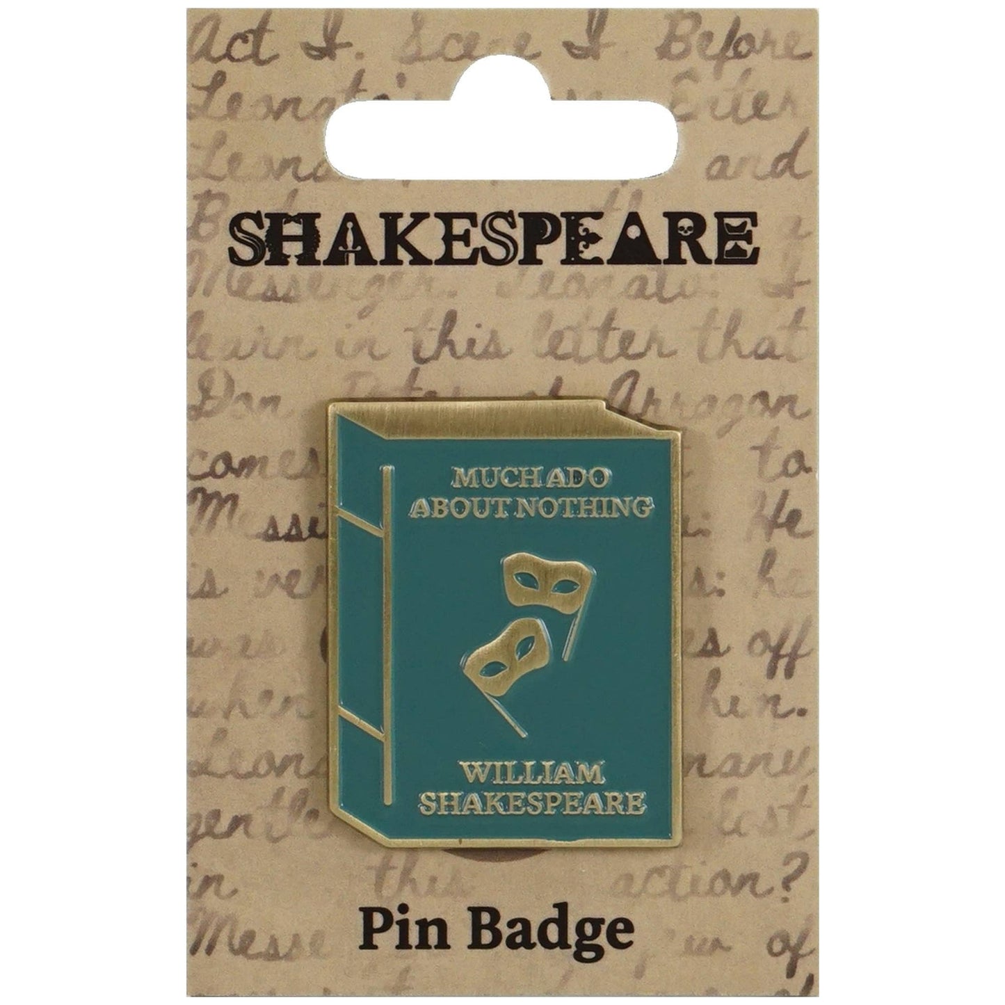 Shakespeare Pin - Much Ado About Nothing