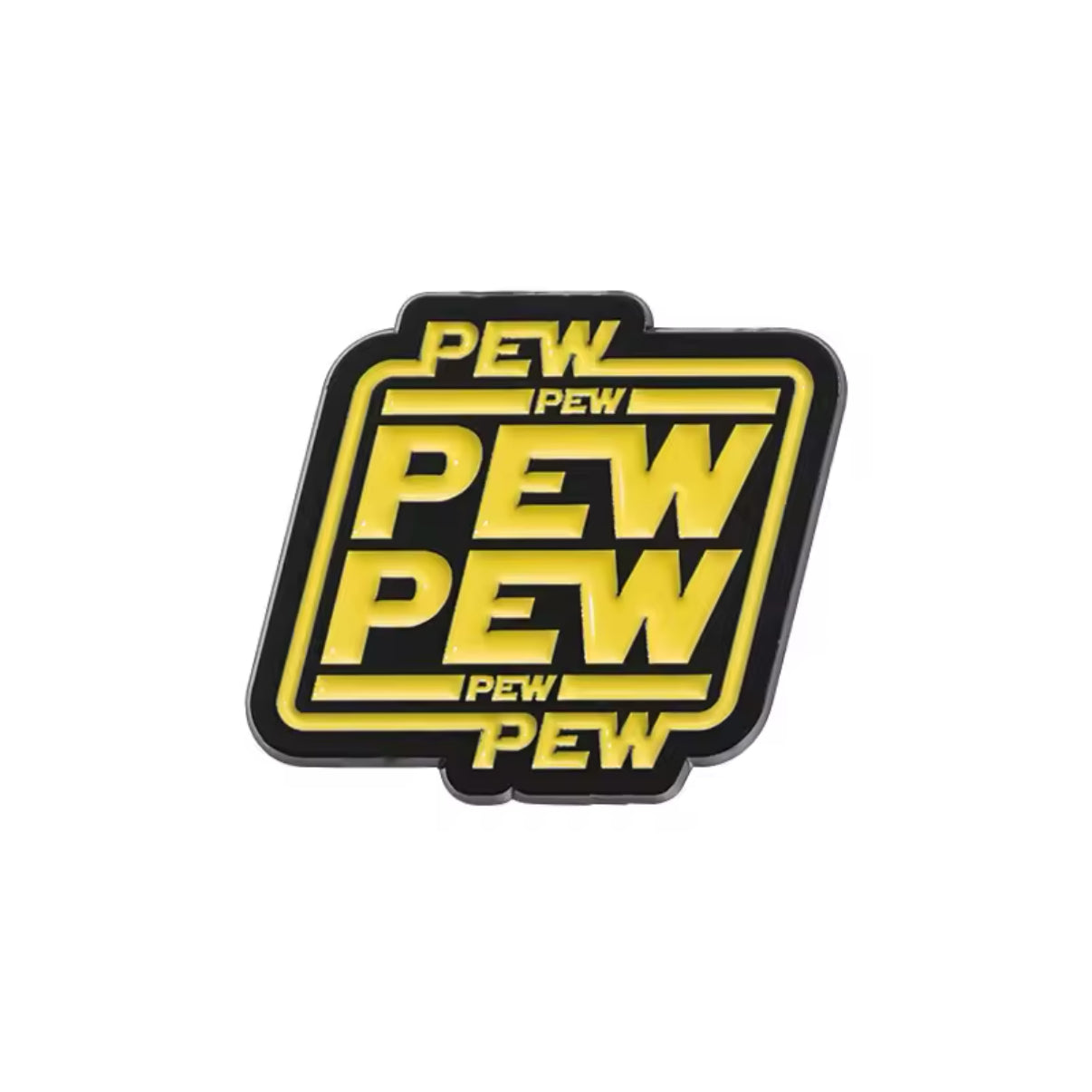 Pew Pew Pew Pew Pew Pew Pin