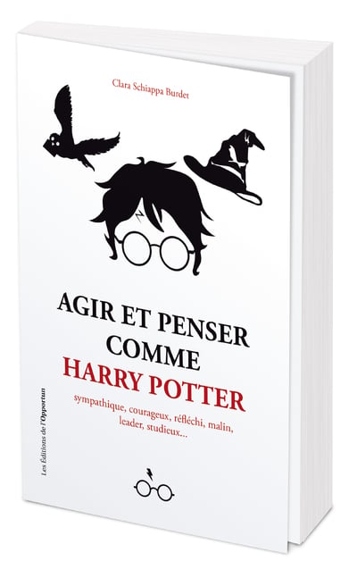 AGIR ET PENSER COMME HARRY POTTER